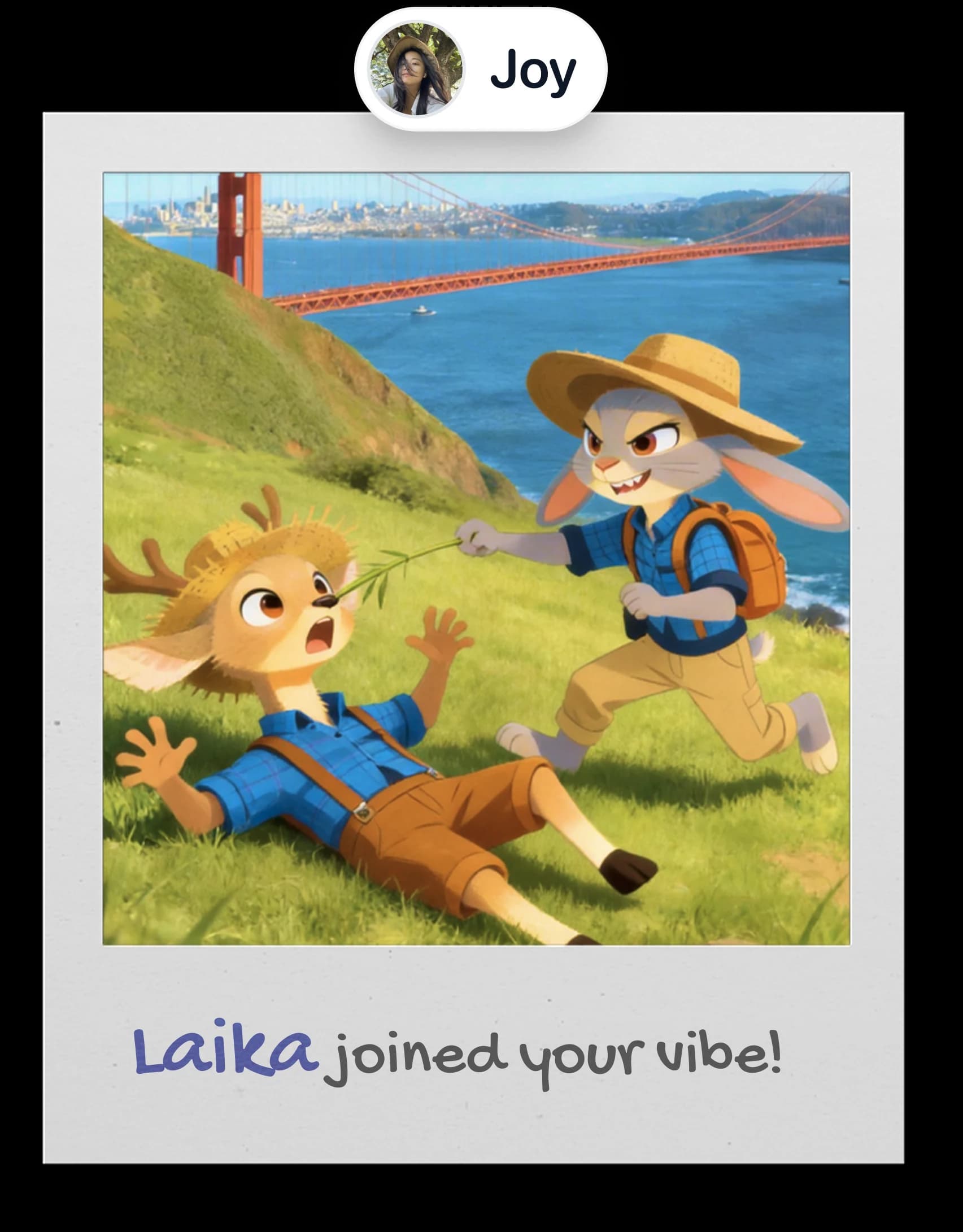 Laika joined your vibe